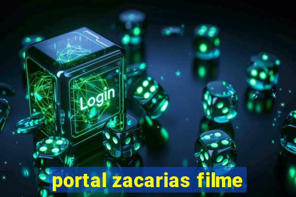 portal zacarias filme